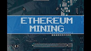 How to Mine Etherium - 2021, A Complete Guide to Ethereum Mining