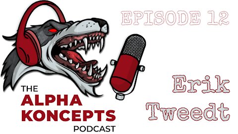 Alpha Koncepts Podcast - Erik Tweedt talks Medical Training for Gun Owners - Episode 12