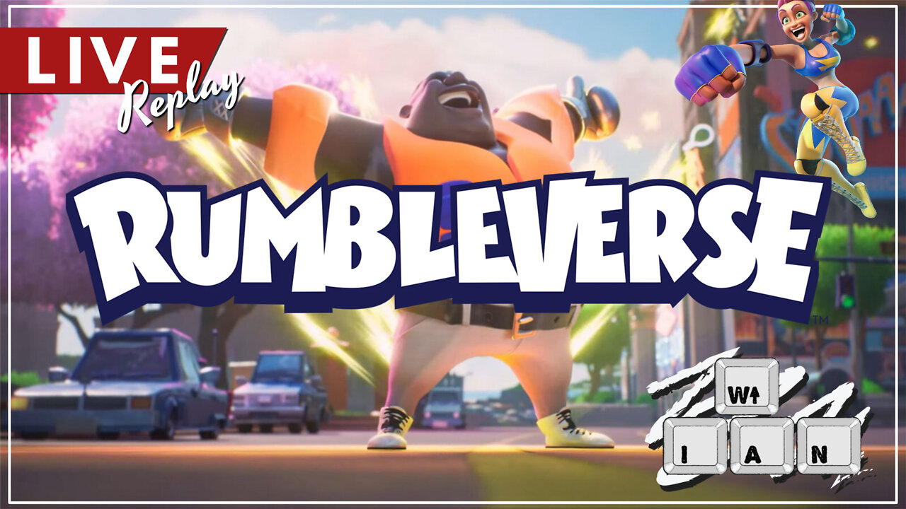 Live Replay Rumbleverse live on Rumble! Road to Legend!