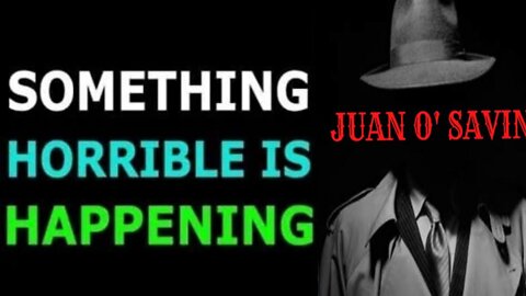 JUAN O'SAVIN EXCLUSIVE UPDATE MAY 23, 2022
