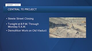 Central 70 Update: Steele St. closing under I-70 this weekend