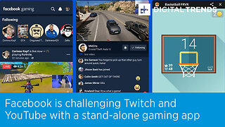 Facebook is challenging Twitch and YouTube with a stand-alone gaming app