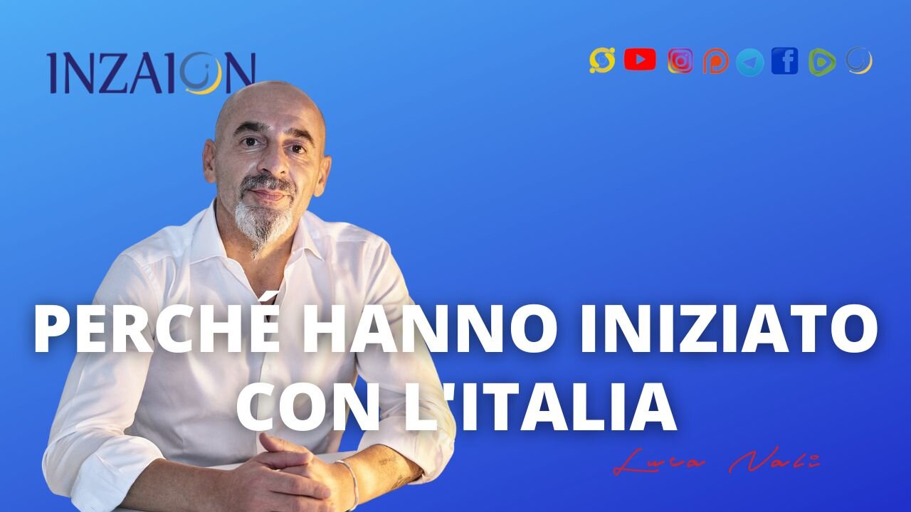 PERCHÉ HANNO INIZIATO CON L'ITALIA - Luca Nali