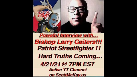 4.21.21 Patriot Streetfighter Interview Bishop Larry Gaitors - PARABELLUM Part 2