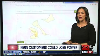 Kern County customers could lose power