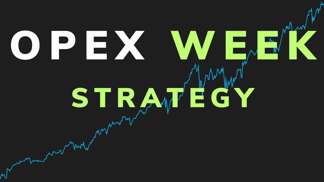 OPEX Week The Options Expiration Strategy (Backtest)