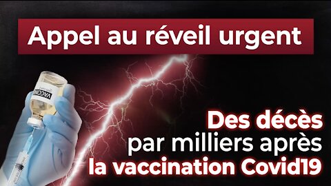 KLA.TV: APPEL au réveil urgent : Des décès par milliers après la vaccination Covid19