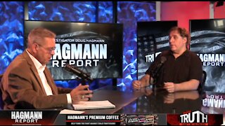 Special Report - Russ Dizdar In Studio on The Hagmann Report (HOUR 1) 9/21/2021