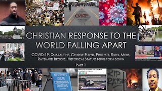 A Christian Response to the World Falling Apart part 1