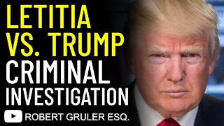 Letitia James vs. Trump Criminal Investigation​