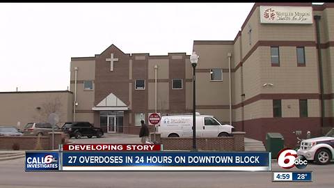 More than two dozen overdoses were reported around the Wheeler Mission in downtown Indianapolis