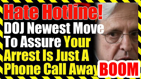 BOOM! Hate Hotline! Doj Newest Move To Assure Your Arrest Is Just A Phone Call Away!