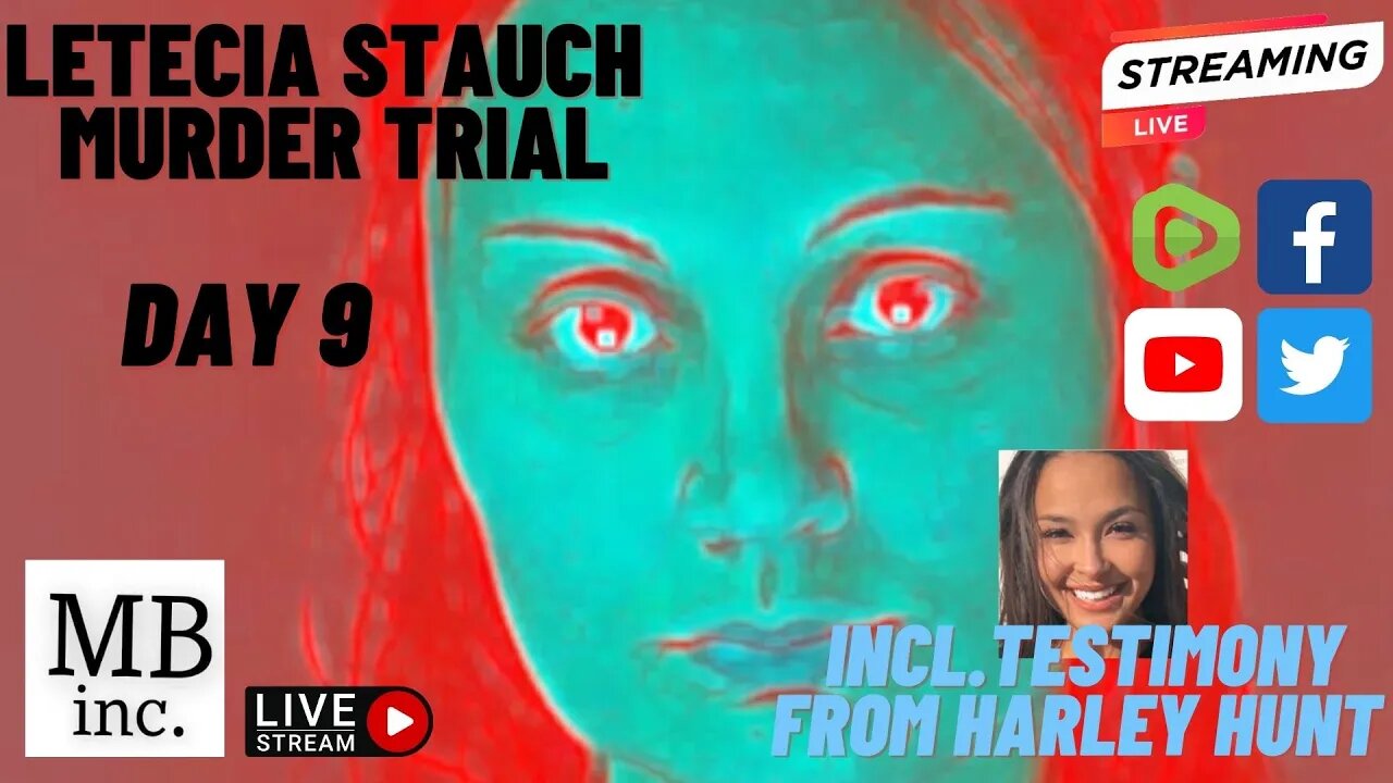 #LIVE Murder Trial of Letecia Stauch | Day 9 inc. Harley Hunt Testimony