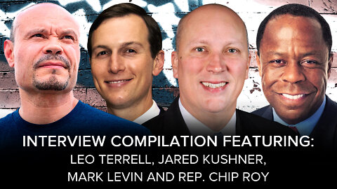 SUNDAY SPECIAL with Leo Terrell, Mark Levin, Jared Kushner and Rep. Chip Roy - The Dan Bongino Show