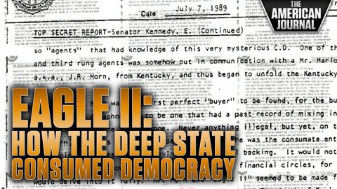 EAGLE II: How The Deep State Consumed Democracy