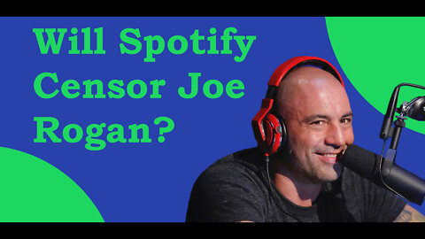 270 "Doctors" Tell Spotify To Censor Joe Rogan - Will They Do It?