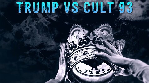 SerialBrain2: Trump vs Cult 93 Part 2A