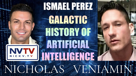 Ismael Perez Discusses Galactic History Of Artificial Intelligence with Nicholas Veniamin