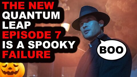New Quantum Leap Episode 7 is a SPOOKY Failure! Review & Reaction #quantumleap SUCKS | Halloween NBC