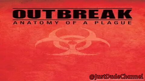 Outbreak: Anatomy Of A Plague