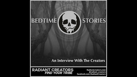 Bedtime Stories - An Interview With The Creators