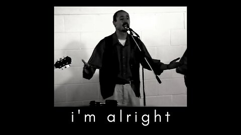 I'm Alright | Bebo Norman cover