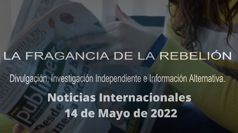 Noticias Internacionales 14 de Mayo de 2022