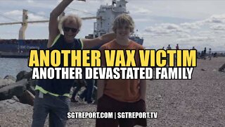 ANOTHER COVID VAX VICTIM, ANOTHER DEVASTATED FAMILY