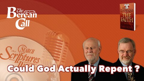Could God Actually Repent? - In Defense of the Faith Radio Discussion