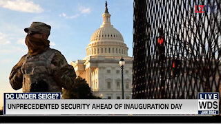 Unprecedented Security Ahead of Inauguration Day
