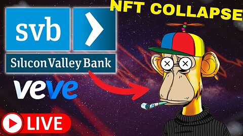SVB Collapse Causes Catastrophic Impact! NFTs and VeVe Next?