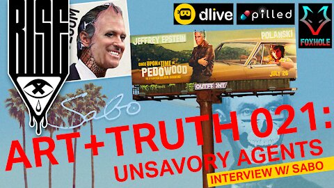UNSAVORY AGENTS // ART + TRUTH Ep 021 // INTERVIEW w SABO