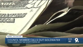 Tucson Councilman calls out Phoenix-based Goldwater Institute for accepting Federal aid