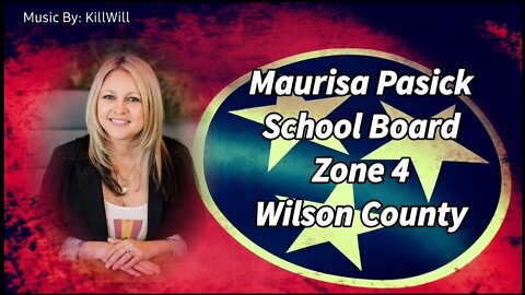 Meet The Candidate, Episode 1: Maurisa Pasick Wilson County Zone 4 School Board