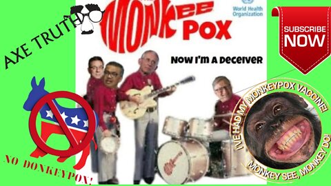 5/23/22 Manic Monday – Donkeypox, Monkeypox the great new hoax. Run for your lives!
