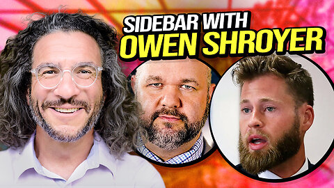 Sidebar with Owen Shroyer - Going to Jail for SPEECH! Viva & Barnes LIVE!