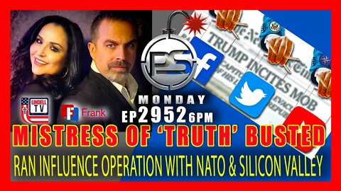 EP 2952-6PM MISTRESS OF TRUTH BUSTED! CAUGHT RUNNING INFLUENCE OPERATION WITH NATO & BIG TECH