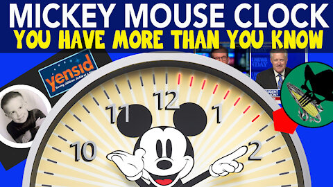 Mickey Mouse Clock - You have more than you know
