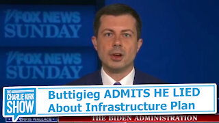 Buttigieg ADMITS HE LIED About Infrastructure Plan
