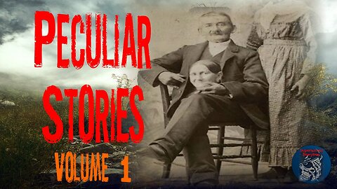 Peculiar Stories | Volume 1 | Supernatural StoryTime E277