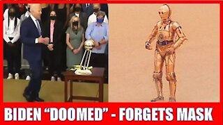 C-3PO BIDEN forgets his mask - “We’re Doomed!”
