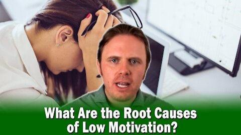 What Are the Root Causes of Low Motivation?