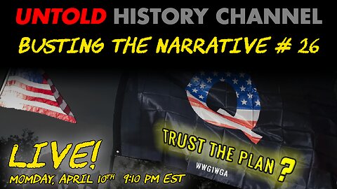 Busting The Narrative Episode 26 | Trust The Plan?