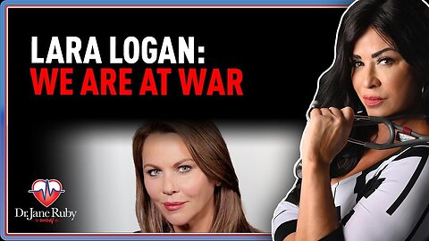 Lara Logan: We Are At War! - Dr. Jane Ruby Show