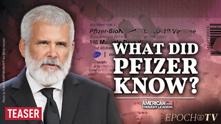 What Are They Hiding?—Dr. Robert Malone on the Pfizer Documents | TEASER