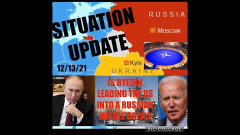 SITUATION UPDATE 12/13/21