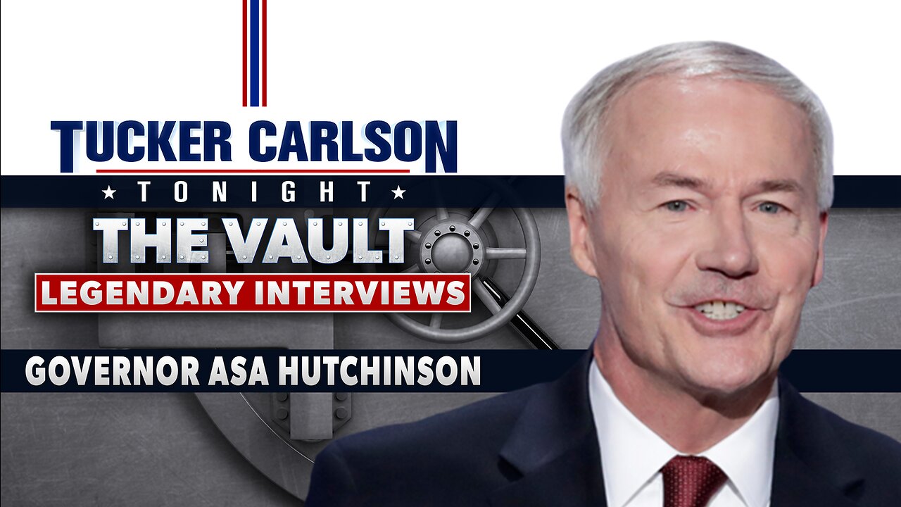 Tucker Carlson Tonight The Vault Season Governor Asa Hutchinson 1446