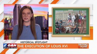 Tipping Point - Historical Spotlight - The Execution of Louis XVI