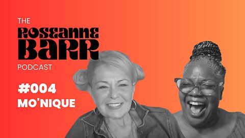 #004 Mo'Nique | The Roseanne Barr Podcast