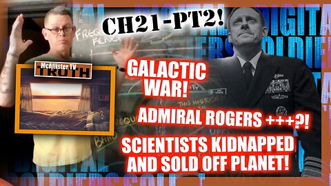 CH21NEW_P2! SCIENTISTS KIDNAPPED AND SOLD OFF PLANET! ADMIRAL ROGERS 17+++!? GALACTIC WAR!